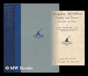 Seller image for Margaret Mcmillan, Prophet and Pioneer, Her Life and Work, by Albert Mansbridge for sale by MW Books