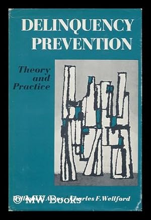 Seller image for Delinquency Prevention; Theory and Practice. Edited by William E. Amos [And] Charles F. Wellford for sale by MW Books