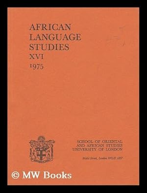 Seller image for African Language Studies XVI 1975 / edited by D. W. Arnott ; Asst. Editor Guy Atkins for sale by MW Books