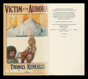 Seller image for Victim of the Aurora / Thomas Keneally for sale by MW Books