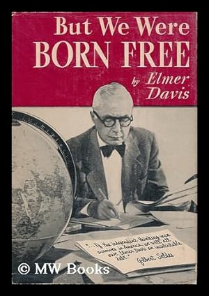 Imagen del vendedor de But We Were Born Free a la venta por MW Books