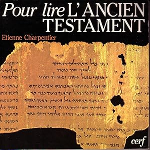 POUR LIRE L'ANCIEN TESTAMENT