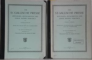 Bild des Verkufers fr Die St. Gallische Presse. Zeitungen, Zeitschriften und einige andere Periodica. 2 Bnde. zum Verkauf von Antiquariat  Braun