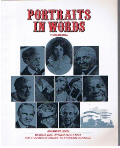 Portraits in Words Reading and Listening Skills Text for Students of English as a Foreign Languag...