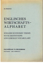 Englisches Wirtschaftsalphabet English Economic Terms with Definitions and German Vocabulary