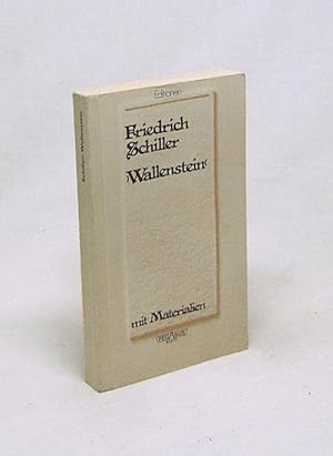 Bild des Verkufers fr Wallenstein : e. dramat. Gedicht ; mit Materialien / Friedrich Schiller [Ausgew. u. eingel. von Hans Ulrich Lindken] zum Verkauf von Versandantiquariat Buchegger