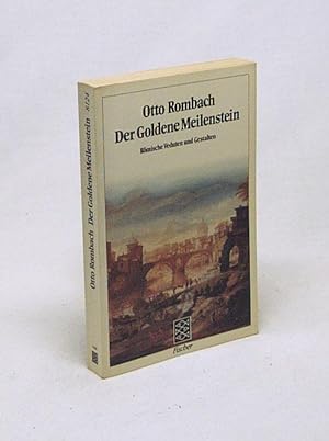 Imagen del vendedor de Der goldene Meilenstein : rm. Veduten u. Gestalten / Otto Rombach a la venta por Versandantiquariat Buchegger