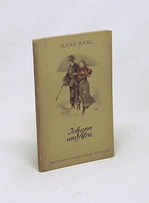 Seller image for Johann und Afra - der Wettlauf mit dem Tod von Eger : Novelle / von Hans Rabl for sale by Versandantiquariat Buchegger