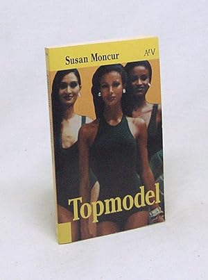 Immagine del venditore per Topmodel / Susan Moncur [Aus dem Engl. von Elga Abramowitz] venduto da Versandantiquariat Buchegger