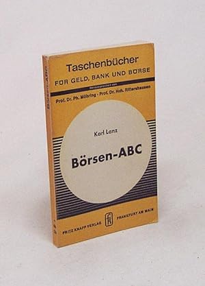 Bild des Verkufers fr Brsen-ABC : Wrterbuch d. Wertpapiermarktes / Karl Lanz zum Verkauf von Versandantiquariat Buchegger