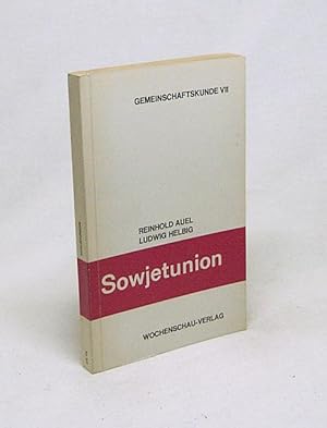 Seller image for Sowjetunion / Reinhold Auel ; Ludwig Helbig for sale by Versandantiquariat Buchegger
