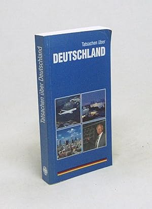Bild des Verkufers fr Tatsachen ber Deutschland / [Red.: Arno Kappler ; Adriane Grevel] zum Verkauf von Versandantiquariat Buchegger