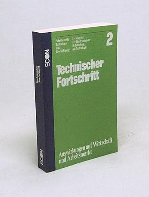 Bild des Verkufers fr Technischer Fortschritt : Auswirkungen auf Wirtschaft u. Arbeitsmarkt ; Unters. d. Prognos AG, Basel, u. Mackintosh Consultants Co., Luton / verantwortl. Projektbearb.: Hans Browa . zum Verkauf von Versandantiquariat Buchegger