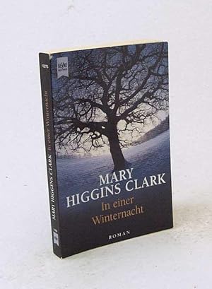 Bild des Verkufers fr In einer Winternacht : Roman / Mary Higgins Clark [Aus dem Amerikan. von Karin Dufner] zum Verkauf von Versandantiquariat Buchegger