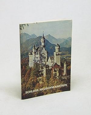 Bild des Verkufers fr Schloss Neuschwanstein : amtl. Fhrer / bearb. von Michael Petzet u. Gerhard Hojer zum Verkauf von Versandantiquariat Buchegger