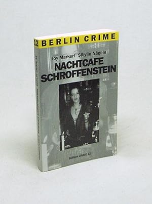 Bild des Verkufers fr Nachtcaf Schroffenstein : Kriminalroman / Joy Markert ; Sibylle Ngele zum Verkauf von Versandantiquariat Buchegger