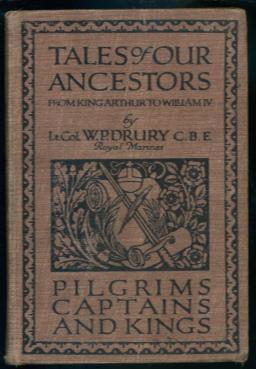 Seller image for Tales of Our Ancestors from King Arthur to William IV: Third Series Pilgrims, Captains and Kings for sale by Lazy Letters Books