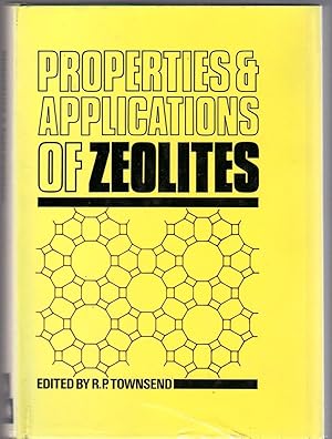 Immagine del venditore per Properties and Applications of Zeolites venduto da Michael Moons Bookshop, PBFA