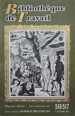 Un Village de l'Oise de 1789 à 1815 (Bibliothèque de Travail n°516-517)