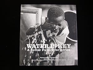 Seller image for Water is Key: A Better Future for Africa for sale by Planet Books