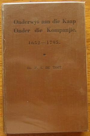 Image du vendeur pour Onderwys Aan Die Kaap Onder Die Kompanjie 1652 - 1795 'n kultuur-Historiese Studie mis en vente par CHAPTER TWO