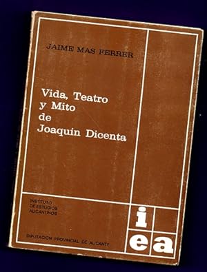 Immagine del venditore per VIDA, TEATRO Y MITO DE JOAQUIN DICENTA. venduto da Librera DANTE