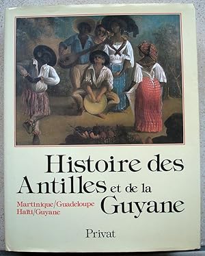 Histoire Des Antilles Et De La Guyane