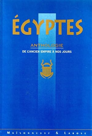 Seller image for Egyptes - Anthologie de l'Ancien Empire  nos Jours. for sale by ARTLINK