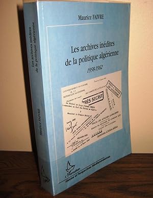 Les archives inédites de la politique Algérienne 1958-1962 - Isbn 2738491170