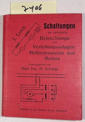 Schaltungen Für Elektrische Beleuchtungs- und Verteilungsanlagen, Messinstrumente Und Motore