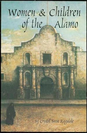 Imagen del vendedor de The Women and Children of the Alamo a la venta por Bookmarc's