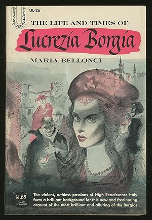 Bild des Verkufers fr The Life and Times of Lucrezia Borgia zum Verkauf von Between the Covers-Rare Books, Inc. ABAA