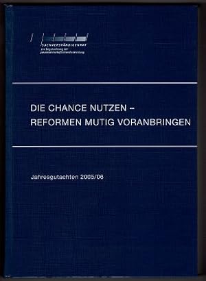 Die Chance nutzen - Reformen mutig voranbringen. Jahresgutachten 2005/2006. Mit 1 CD-ROM.