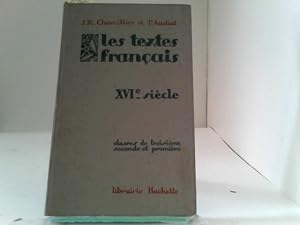 Les textes francais -XVIIe siecle. Classes de 3e 2e 1e.