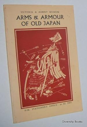 ARMS AND ARMOUR OF OLD JAPAN