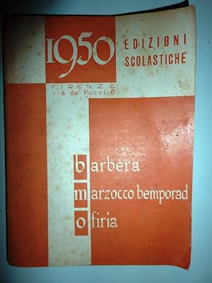 "1950 EDIZIONI SCOLASTICHE BARBERA MARZOCCO BEMPOARD OFIRIA"