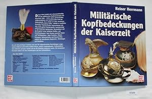 Imagen del vendedor de Militrische Kopfbedeckungen der Kaiserzeit a la venta por Versandhandel fr Sammler