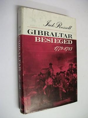 Gibraltar Besieged - 1779-1783