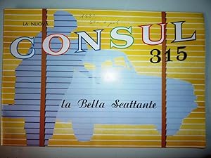 "FORD La Nuova CONSUL 315 La Bella Scattante"