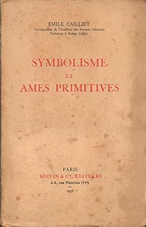 Bild des Verkufers fr mile Cailliet,. Symbolisme et Ames primitives zum Verkauf von JLG_livres anciens et modernes