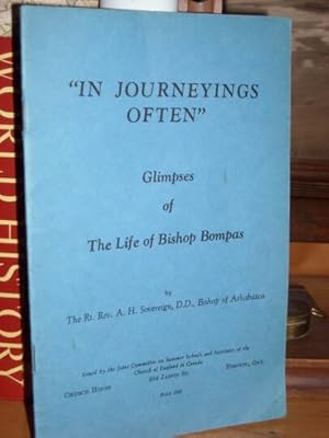 "In Journeyings Often": Glimpses of The Life of Bishop Bompas