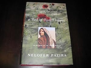 Seller image for A Bed of Red Flowers : In Search of My Afghanistan for sale by By The Lake Books