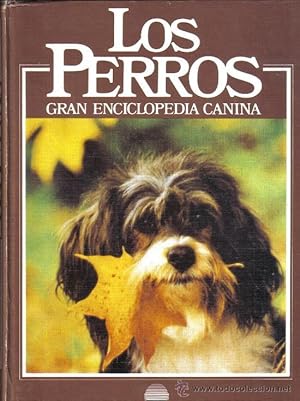 Los perros. Volumen 2 - Gran enciclopedia canina