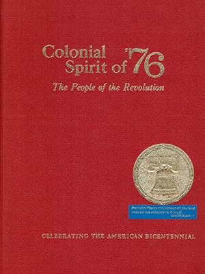 The Colonial Spirit of '76: the People of the Revolution