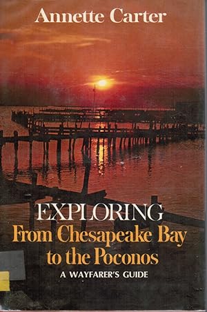 Exploring from the Chesapeake Bay to the Poconos