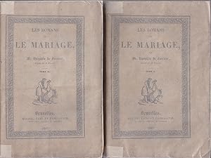 Les Romans et Le Mariage. 2 volumes