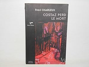 Bild des Verk�ufers f�r Costaz Perd Le Mort zum Verkauf von La Bouquinerie � D�d�