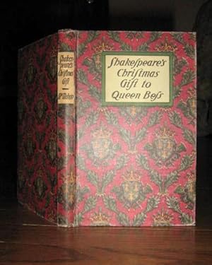 Shakespeare's Christmas Gift to Queen Bess in the Year 1596