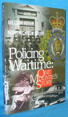 Seller image for Policing in Wartime: One Mountie's Story for sale by Alhambra Books