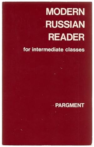 Modern Russian Reader for Intermediate Classes: Second Edition